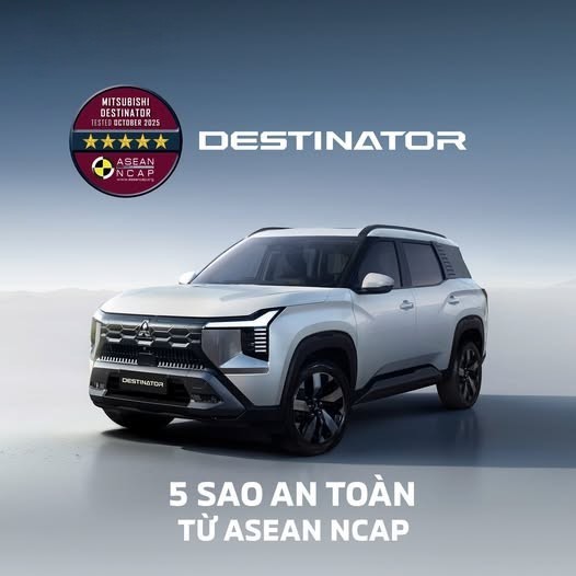 Mitsubishi Destinator - mẫu SUV 7 chỗ hoàn toàn mới, đạt mức đánh giá cao nhất với điểm số vượt trội ở 4 hạng mục theo tiêu chuẩn ASEAN NCAP: Bảo vệ an toàn cho người lớn, Bảo vệ an toàn cho trẻ em, Công nghệ hỗ trợ an toàn, An toàn cho người đi xe máy.